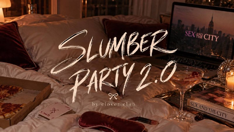 Slumber Party 2.0